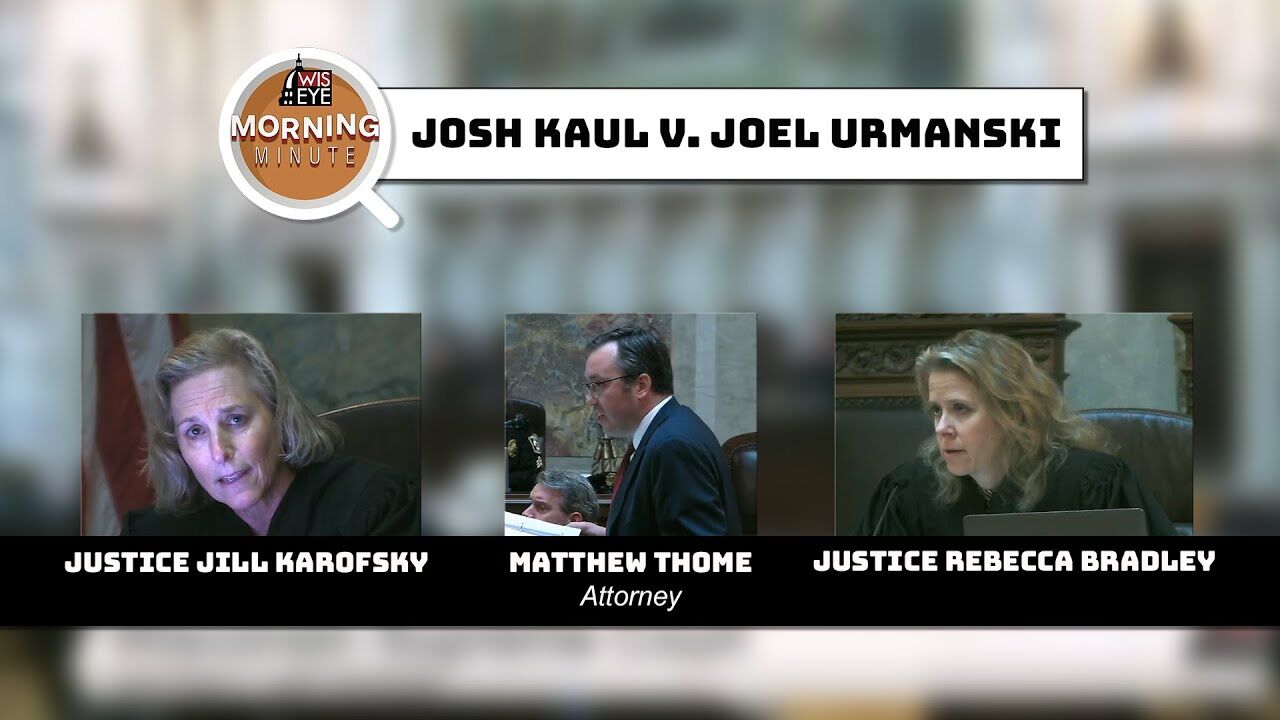 WisEye Morning Minute: Josh Kaul v. Joel Urmanski